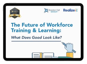 Realizeit eBook; The Future of Workforce Training & Learning 